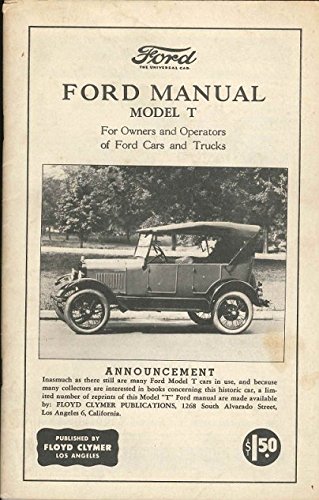 Model T: Ford Manual, for Owners and Operators of Ford Cars and Trucks ...