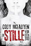  Die Stille vor dem Tod: Thriller . (Smoky Barrett, Band 5)