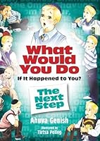 What Would You Do If It Happened To You? The Next Step 1598261622 Book Cover