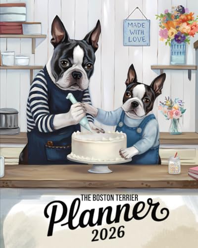 The Boston Terrier Planner 2026: A Weekly Organizer with Adorable Monthly Illustrations