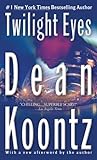 Twilight Eyes by Dean Koontz (2007-12-04)