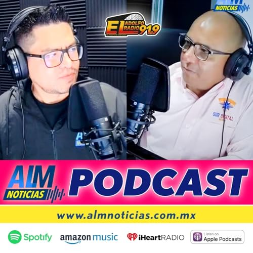 ALM Noticias PODCAST T2-026 | FISCALÍA REALIZA CATEOS POR CASO ANDREA MAYLIN Y GOBERNADORA RECIBE A PADRE DE VÍCTIMA cover art