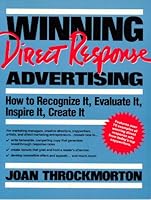 Winning Direct Response Advertising: How to Recognize It, Evaluate It, Inspire It, Create It 0139609156 Book Cover