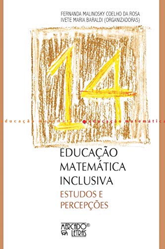 Educação matemática inclusiva: estudos e percepções