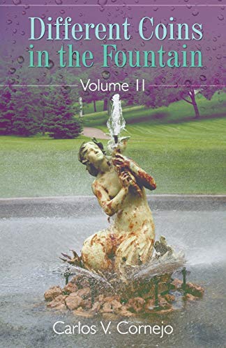 Different Coins in the Fountain Volume II 1682560082 Book Cover