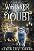 Whisker of a Doubt (Mystic Notch Cozy Mystery Series Book 6)