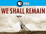 American Experience: We Shall Remain