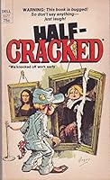 Half-Cracked B000CL24T2 Book Cover