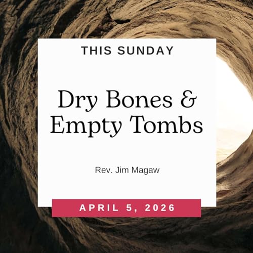 Dry Bones & Empty Tombs