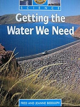 Unknown Binding Getting the water we need (Sunshine books. Science) Book