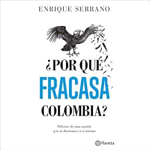 ¿Por qué fracasa Colombia?