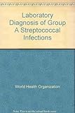 Laboratory Diagnosis of Group a Streptococcal Infections(1150441)