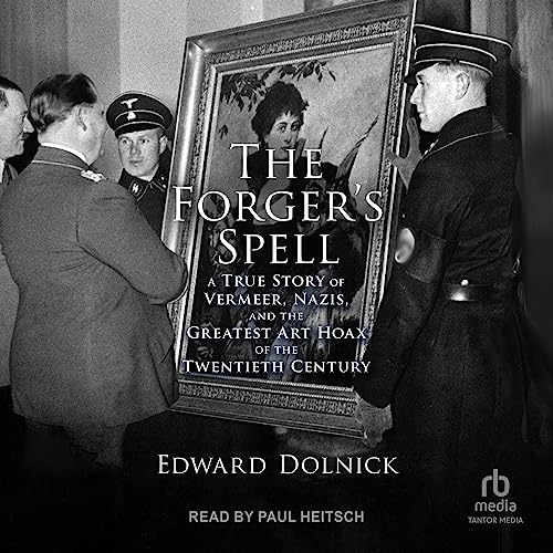 The Forger&amp;rsquo;s Spell by Edward Dolnick episode artwork