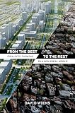 From the Best to the Rest: Idealistic Thinking in a Non-Ideal World (Philosophy, Politics, and Economics)