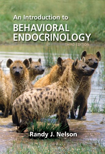 An Introduction to Behavioral Endocrinology, Third Edition An Introduction to Behavioral Endocrinology, Third Edition