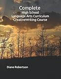 Complete High School Language Arts Curriculum Creative Writing Course