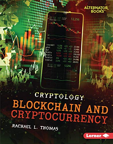 Blockchain and Cryptocurrency (Cryptology (Alternator Books ®))