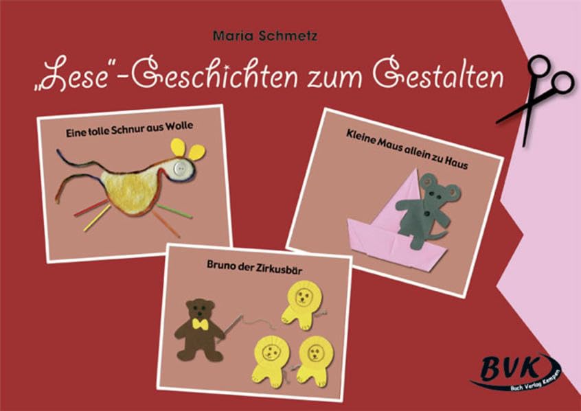 'Lese'-Geschichten zum Gestalten: 1./2. Klasse