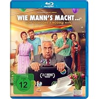 Wie MANN&rsquo;S macht &hellip; - How to Become a Modern Man