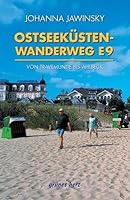 Ostseeküstenwanderweg E9: Auf dem europäischen Fernwanderweg E9 von Travemünde bis Ahlbeck. Mit Kartenteil 3935621949 Book Cover