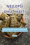 Nejlepsí ChuŤ Haİtİ (Czech Edition)