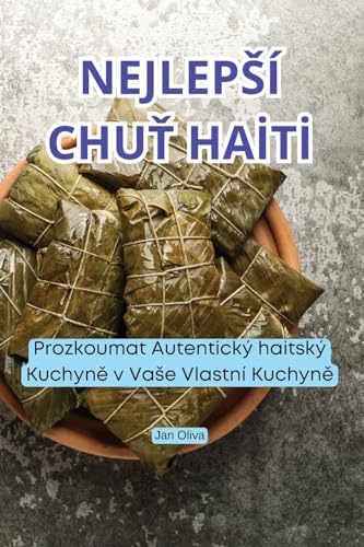Nejlepsí ChuŤ Haİtİ (Czech Edition)