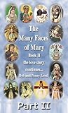 The Many Faces of Mary Book II Part II