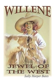 Paperback Willene, Jewel of the West Book