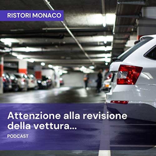 Attenzione alla revisione della vettura