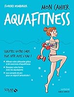 Mon cahier aquafitness 2263071601 Book Cover