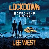  Lockdown: A Post-Apocalyptic Thriller: Reckoning, Book 2