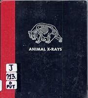 Animal X-rays: A skeleton key to comparative anatomy B0007DWJQ8 Book Cover