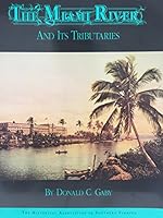An Historical Guide to the Miami River and Its Tributaries 0935761047 Book Cover
