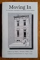 Moving In: Ten Successful Independent/Transitional Living Programs 1892194244 Book Cover