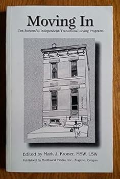Paperback Moving In (Ten Successful Independent/Transitional Living Program) Book