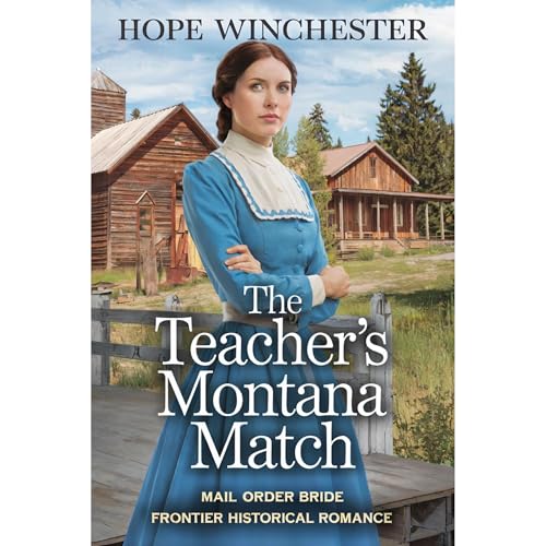 The Teacher&amp;rsquo;s Montana Match by Hope Winchester episode artwork