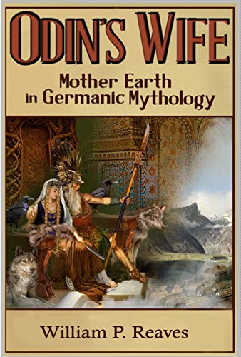 Odin's Wife: Mother Earth in Germanic Mythology