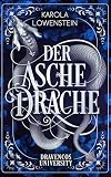 Der Aschedrache (Dravencos University 2)
