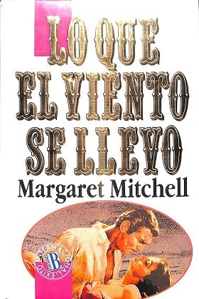 Lo Que El Viento Se Llevo (Spanish Edition) [Spanish] 8440622945 Book Cover