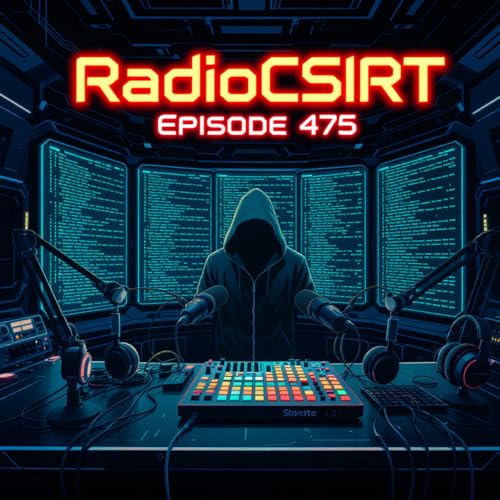 RadioCSIRT - Your Cybersecurity Update for Tuesday, November 4th, 2025 (Ep.475)