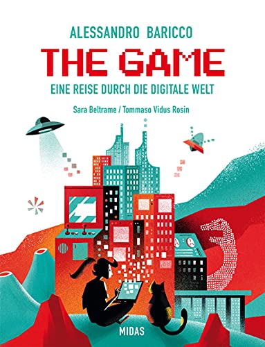 The Game: Eine Reise durch die Digitale Welt. Von der Erfindung des Computers bis zu Apps und Social Media. Spannendes Sachbuch für Digital Natives … von 12 bis 16 Jahren. (Midas Kinderbuch)., 3.99 €