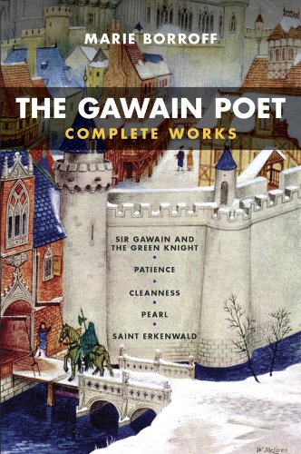 The Gawain Poet: Complete Works: Sir Gawain and the Green...