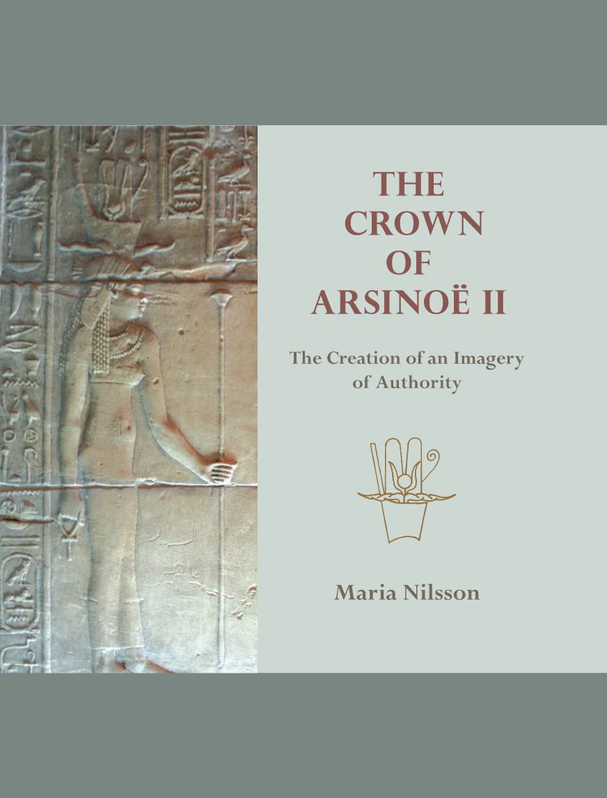 The Crown of Arsinoë II ouvrage académique de prestige sur l'Antiquité