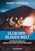 Produktbild Club der blauen Welt: An was glaubst du, wenn morgen dein letzter Tag wäre - Roman