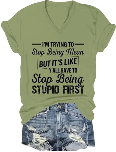 I'm Trying to Stop Being Mean But It's Like Shirt Funny Sarcastic Graphic Tee Unisex Humor Attitude T-Shirt