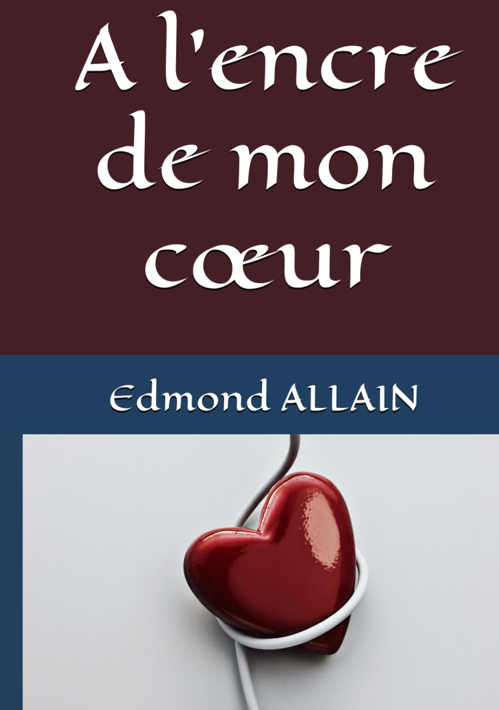 A l'encre de mon cœur