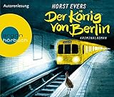 Der König von Berlin: Kriminalroman - Horst Evers