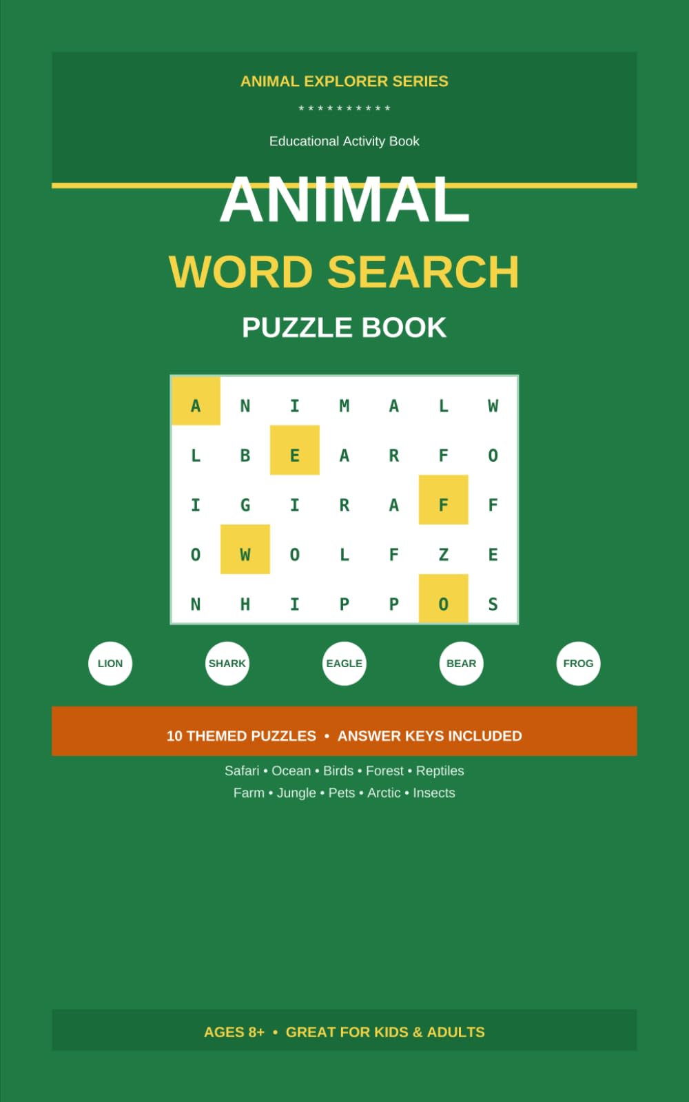 Animal Word Search Puzzle Book: 10 Fun Safari, Ocean, Birds, Forest & More Themed Puzzles for Kids and Adults