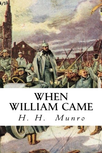 When William Came: A Story of London Under the ... 1986042480 Book Cover