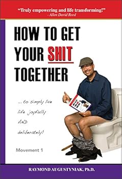 Paperback How To Get Your SHIT Together - Movement 1 Book